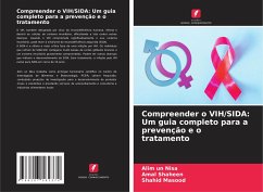 Compreender o VIH/SIDA: Um guia completo para a prevenção e o tratamento - Nisa, Alim un;Shaheen, Amal;Masood, Shahid