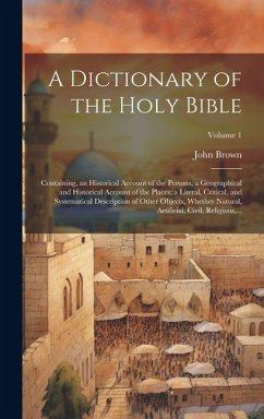 A Dictionary of the Holy Bible - Brown, John