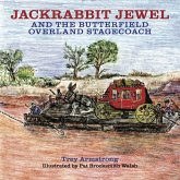 Jackrabbit Jewel and the Butterfield Overland Stagecoach Jackrabbit Jewel and the Butterfield Overland Stagecoach