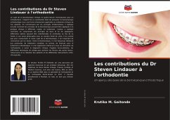 Les contributions du Dr Steven Lindauer à l'orthodontie - Gaitonde, Krutika M.