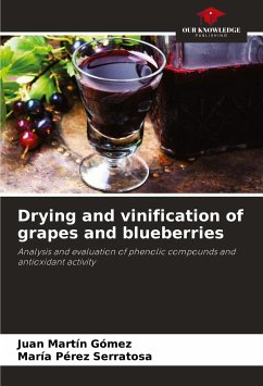 Drying and vinification of grapes and blueberries - Martín Gómez, Juan;Pérez Serratosa, María