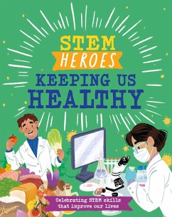 STEM Heroes: Keeping Us Healthy - Jackson, Tom