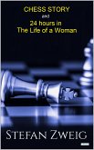 Chess and Twenty-Four Hours in the Life of a Woman (eBook, ePUB)