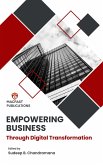 Empowering Business Through Digital Transformation (eBook, ePUB) Empowering Business Through Digital Transformation (eBook, ePUB)