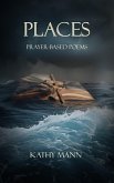 Places, Prayer-based Poems (eBook, ePUB) Places, Prayer-based Poems (eBook, ePUB)