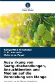 Auswirkung von Saatgutbehandlungen, Anzuchtbeeten und Medien auf die Veredelung von Mango