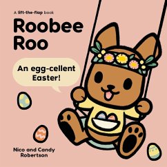 Roobee Roo: An Egg-cellent Easter - Robertson, Candy; Robertson, Nico