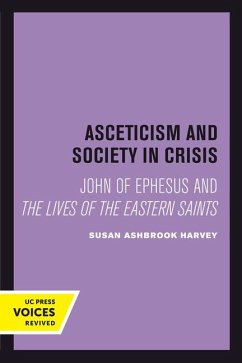 Asceticism and Society in Crisis - Harvey, Susan Ashbrook