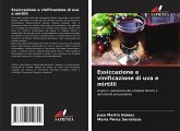 Essiccazione e vinificazione di uva e mirtilli