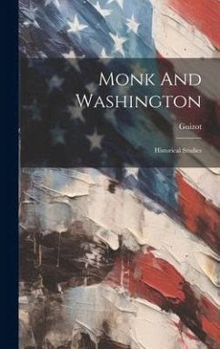 Monk And Washington - M, Guizot (François