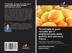 Tecnologie di post-raccolta per il miglioramento della qualità dell'albicocca fresca - Moradinezhad, Farid;Jahani, Mehdi