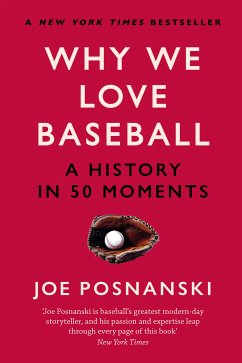 Why We Love Baseball (eBook, ePUB) - Posnanski, Joe