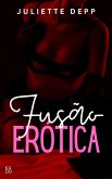 Fusão erótica (eBook, ePUB)