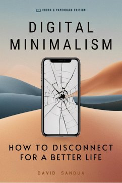 Cover Digital Minimalism. How to Disconnect for a Better Life (eBook, ePUB)