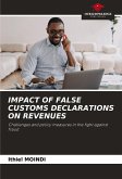 IMPACT OF FALSE CUSTOMS DECLARATIONS ON REVENUES