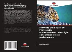 Facteurs au niveau de l'entreprise, environnement, stratégie concurrentielle et performance - Kariuki, Paul