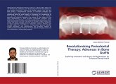 Revolutionizing Periodontal Therapy: Advances in Bone Grafts