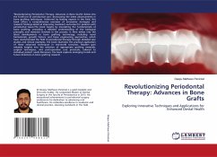 Revolutionizing Periodontal Therapy: Advances in Bone Grafts - Mathews Panickal, Deepu