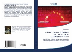 O¿ZBEKISTONDA ELEKTRON PULLAR TIZIMINI TAKOMILLASHTIRISH - Xolov, Nabijon