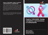 Capire l'HIV/AIDS: Guida completa a prevenzione e trattamento