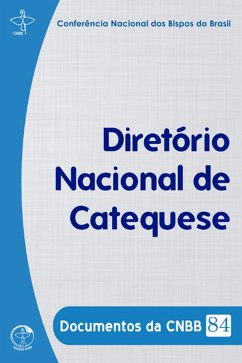 Cover Diretório Nacional de Catequese - Documentos da CNBB 84 - Digital (eBook, ePUB)