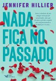 Nada fica no passado (eBook, ePUB)