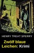 Zwölf blaue Leichen: Krimi (eBook,... - Bild 1