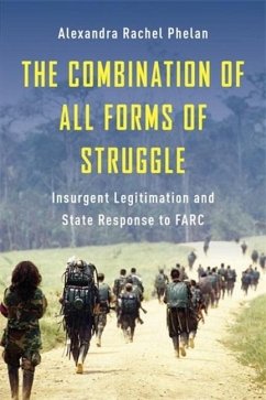 The Combination of All Forms of Struggle - Phelan, Alexandra Rachel