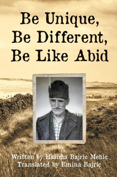 Be Unique, Be Different, Be Like Abid - Halima; Bajric, Emina Be Unique, Be Different, Be Like Abid - Halima; Bajric, Emina