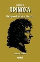 Baruch Spinoza ile Duygusal Zekani Kesfet - Kieffer, Peter