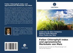 Falker Chlorophyll Index und agronomische Merkmale von Mais - da Silva Umbelino, Anderson;Prolo Massola, Mateus;dos Reis, Elton Fialho
