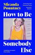 How to Be Somebody Else - Bild 1