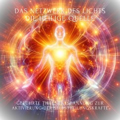 Cover Das Netzwerk des Lichts - Die heilige Quelle - Beruhigung des Nervensystems (MP3-Download)