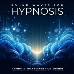 Sound Waves For Hypnosis (MP3-Download) - Hypnotic Sound Waves