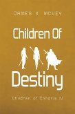 Children Of Destiny (Children of Ennaris, #4) (eBook, ePUB) Children Of Destiny (Children of Ennaris, #4) (eBook, ePUB)