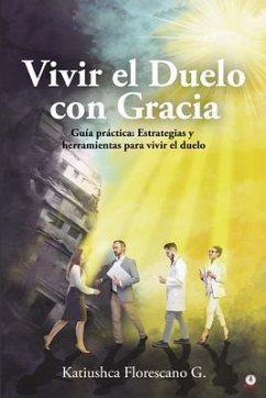 Cover Vivir el Duelo con Gracia: Guía práctica (eBook, ePUB)