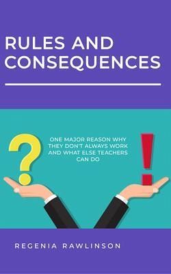 RULES AND CONSEQUENCES (eBook, ePUB) RULES AND CONSEQUENCES (eBook, ePUB)
