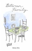 Between Family (eBook, ePUB)