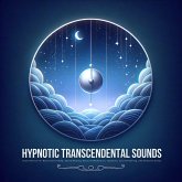 Hypnotic Transcendental Sounds (MP3-Download)