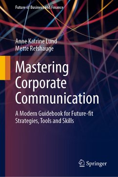 Mastering Corporate Communication (eBook, PDF) - Lund, Anne Katrine; Refshauge, Mette