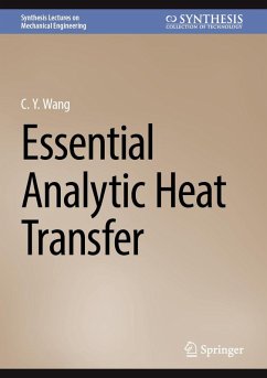 Essential Analytic Heat Transfer (eBook, PDF) - Wang, C. Y.
