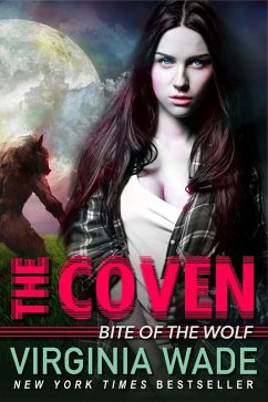 Bite of the Wolf: The Coven (Book Two) (eBook, ePUB) - Wade, Virginia