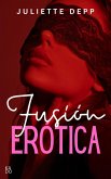 Fusión erótica (eBook, ePUB)