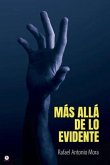Más allá de lo evidente (eBook, ePUB) Más allá de lo evidente (eBook, ePUB)