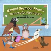 Mindful Seymour Pauses (eBook, ePUB)