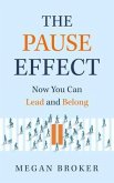 The Pause Effect (eBook, ePUB) The Pause Effect (eBook, ePUB)