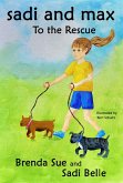 Sadi and Max to the Rescue (Sadi and Max Chapter Books, #2) (eBook, ePUB) Sadi and Max to the Rescue (Sadi and Max Chapter Books, #2) (eBook, ePUB)