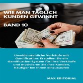 Wie Man Täglich Kunden Gewinnt: Band 10 (eBook, ePUB)