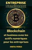 Blockchain et business avec les actifs numériques pour les entreprises (eBook, ePUB)