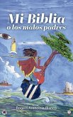 Mi Biblia o los malos padres (eBook, ePUB) Mi Biblia o los malos padres (eBook, ePUB)